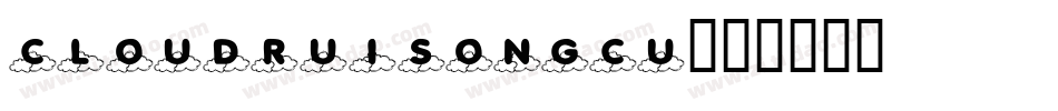 cloudruisongcu字体转换