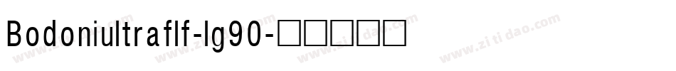 Bodoniultraflf-lg90字体转换