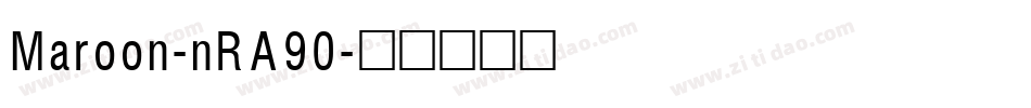 Maroon-nRA90字体转换