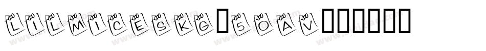 LilMicesKg-5OaV字体转换