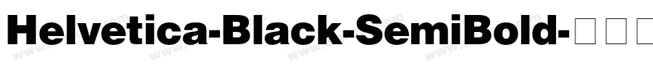 Helvetica-Black-SemiBold字体转换