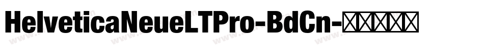 HelveticaNeueLTPro-BdCn字体转换