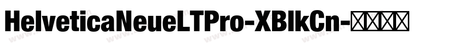 HelveticaNeueLTPro-XBlkCn字体转换