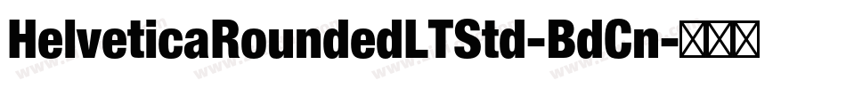 HelveticaRoundedLTStd-BdCn字体转换