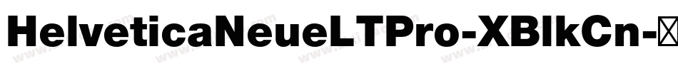 HelveticaNeueLTPro-XBlkCn字体转换
