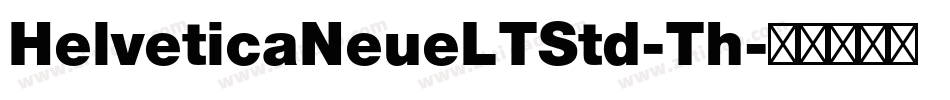 HelveticaNeueLTStd-Th字体转换