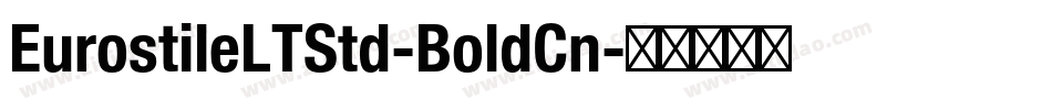 EurostileLTStd-BoldCn字体转换