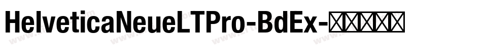 HelveticaNeueLTPro-BdEx字体转换