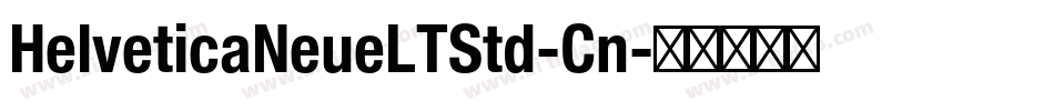 HelveticaNeueLTStd-Cn字体转换