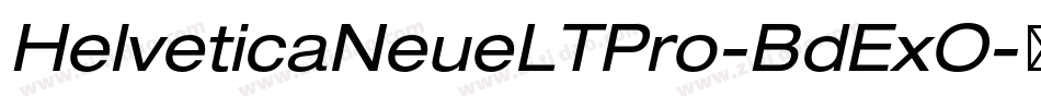 HelveticaNeueLTPro-BdExO字体转换