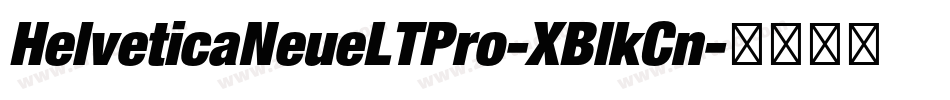 HelveticaNeueLTPro-XBlkCn字体转换