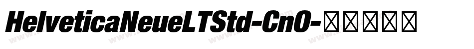 HelveticaNeueLTStd-CnO字体转换