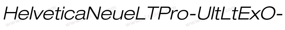 HelveticaNeueLTPro-UltLtExO字体转换