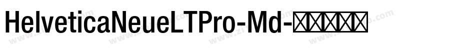 HelveticaNeueLTPro-Md字体转换