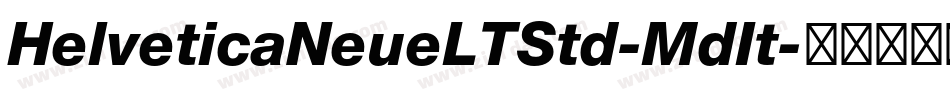 HelveticaNeueLTStd-MdIt字体转换