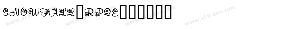 Snowfall-RPqe字体转换