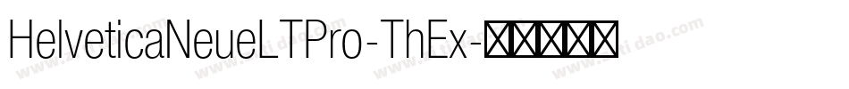 HelveticaNeueLTPro-ThEx字体转换