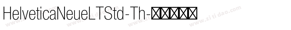 HelveticaNeueLTStd-Th字体转换