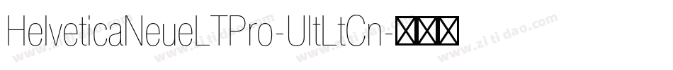 HelveticaNeueLTPro-UltLtCn字体转换