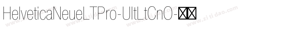 HelveticaNeueLTPro-UltLtCnO字体转换