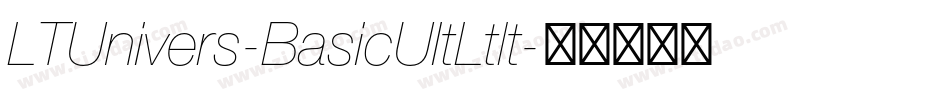 LTUnivers-BasicUltLtIt字体转换