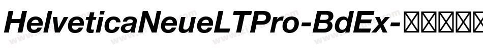 HelveticaNeueLTPro-BdEx字体转换