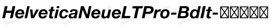 HelveticaNeueLTPro-BdIt字体转换