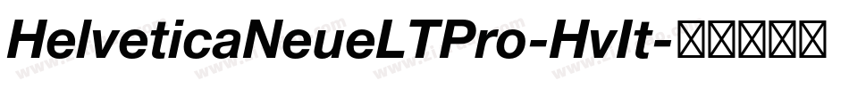 HelveticaNeueLTPro-HvIt字体转换