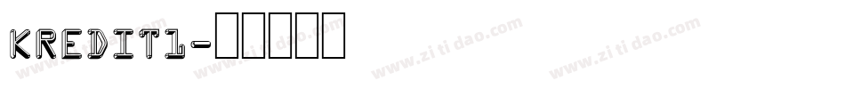KREDIT1字体转换