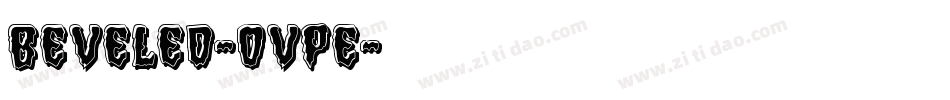 Beveled-OVpe字体转换