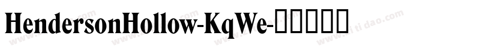 HendersonHollow-KqWe字体转换 HendersonHollow-KqWe字体转换