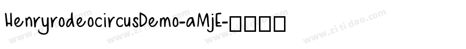HenryrodeocircusDemo-aMjE字体转换