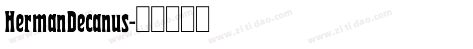 HermanDecanus字体转换