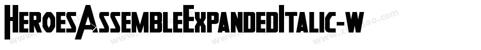 HeroesAssembleExpandedItalic-wzEw字体转换