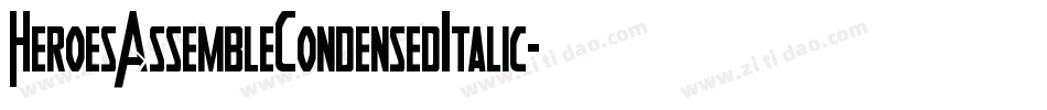HeroesAssembleCondensedItalic-GdjO字体转换