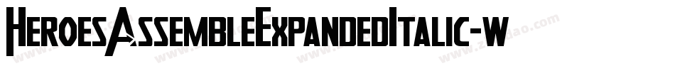 HeroesAssembleExpandedItalic-wzEw字体转换