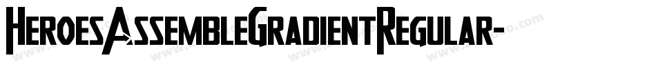 HeroesAssembleGradientRegular-7x0B字体转换