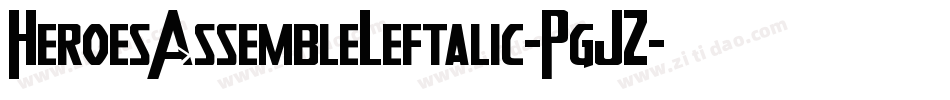 HeroesAssembleLeftalic-PgJZ字体转换