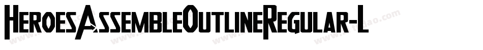 HeroesAssembleOutlineRegular-LdqE字体转换