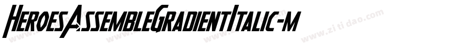 HeroesAssembleGradientItalic-mzX2字体转换