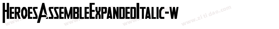 HeroesAssembleExpandedItalic-wzEw字体转换