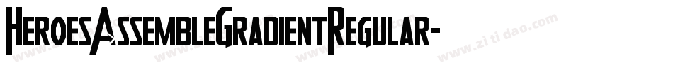 HeroesAssembleGradientRegular-7x0B字体转换