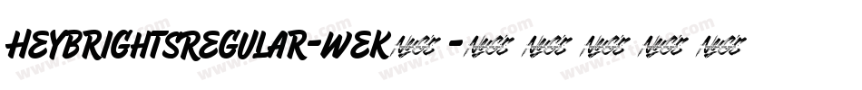HeybrightsRegular-weK8字体转换