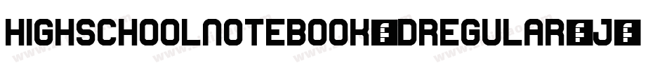 HighSchoolNotebook3DRegular-j5W0字体转换