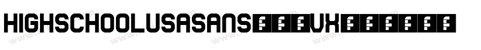 HighSchoolUsaSans-52vx字体转换