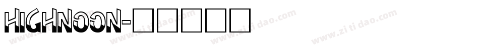 HIGHNOON字体转换