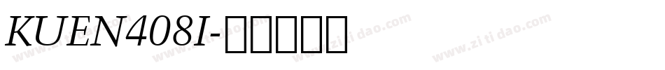 KUEN408I字体转换