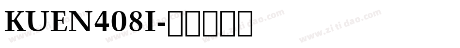 KUEN408I字体转换