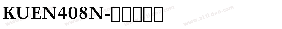 KUEN408N字体转换