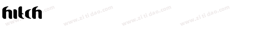 Hitch字体转换
